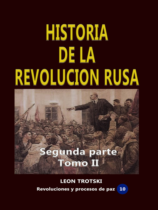 Title details for Historia de la revolución rusa Segunda Parte Tomo II by León Trotski - Available